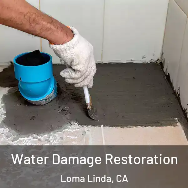  Water Damage Restoration Loma Linda, CA